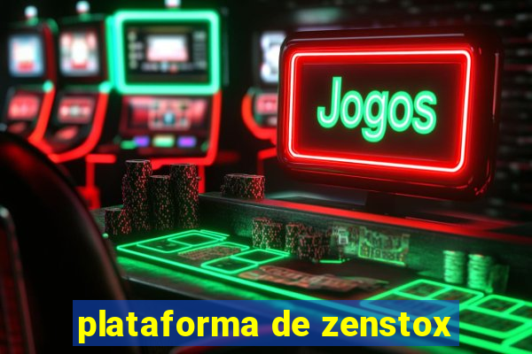 plataforma de zenstox